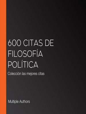 cover image of 600 citas de filosofía política